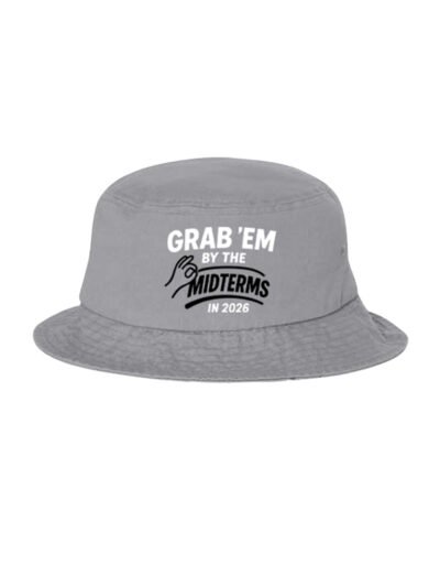 Grab'em By The Midterms 2026- Bucket Hats - (Gray)