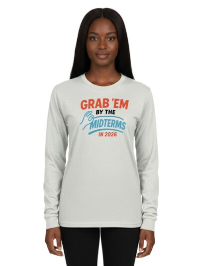 Grab'em By The Midterms 2026- Long Sleeve Shirts - (Ash)