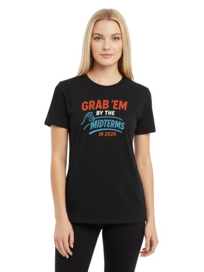 Grab'em By The Midterms 2026- T-Shirts - (Black)