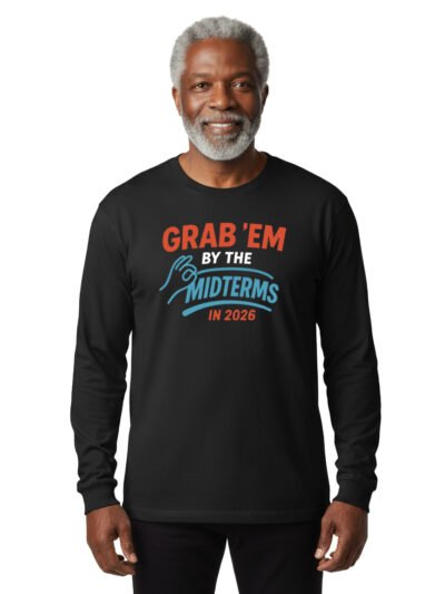 Grab'em By The Midterms 2026- Long Sleeve Shirts - (Black)