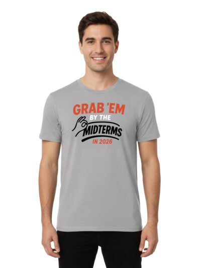 Grab'em By The Midterms 2026- T-Shirts - (Gravel)