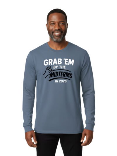 Grab'em By The Midterms 2026- Long Sleeve Shirts - (Indigo Blue)