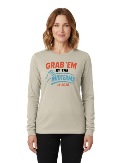 Grab'em By The Midterms 2026- Long Sleeve Shirts - (Sand)