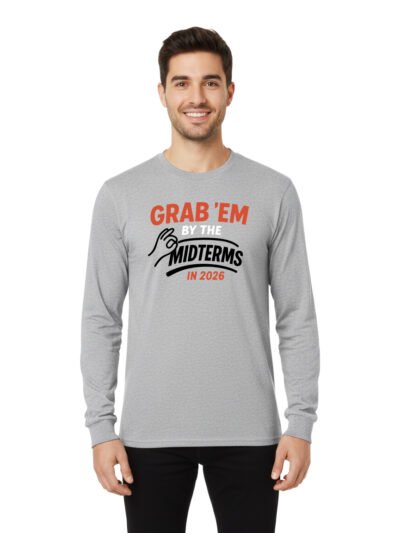 Grab'em By The Midterms 2026- Long Sleeve Shirts - (Sport Grey)