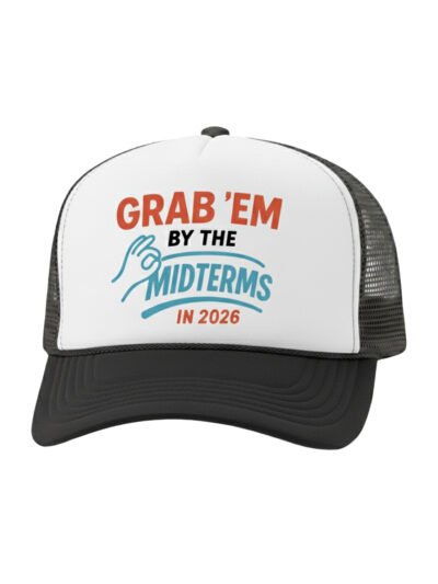 Grab'em By The Midterms 2026- Trucker Hats - (White/Black)