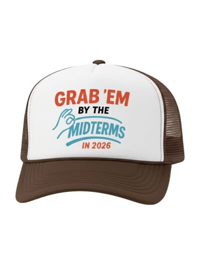Grab'em By The Midterms 2026- Trucker Hats - (White/Brown)