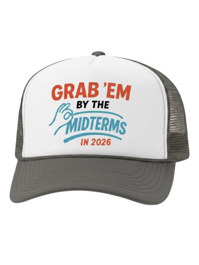 Grab'em By The Midterms 2026- Trucker Hats - (White/Dark Gray)