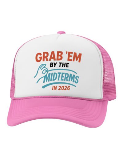 Grab'em By The Midterms 2026- Trucker Hats - (White/Fuchsia)