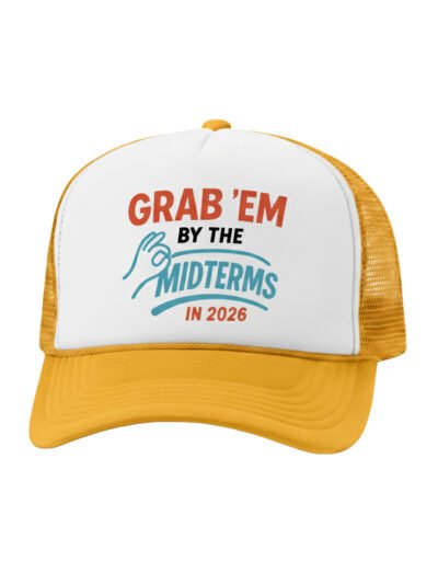 Grab'em By The Midterms 2026- Trucker Hats - (White/Gold)