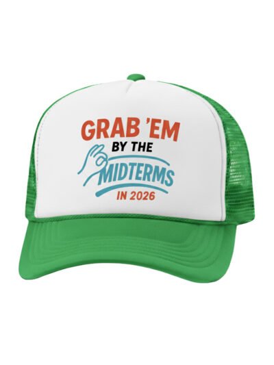 Grab'em By The Midterms 2026- Trucker Hats - (White/Kelly Green)
