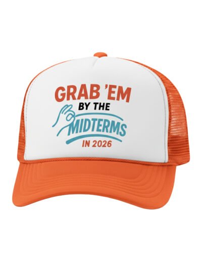 Grab'em By The Midterms 2026- Trucker Hats - (White/Orange)