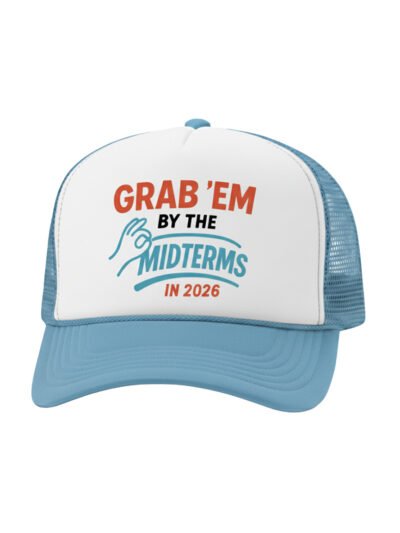 Grab'em By The Midterms 2026- Trucker Hats - (White/Sky Blue)